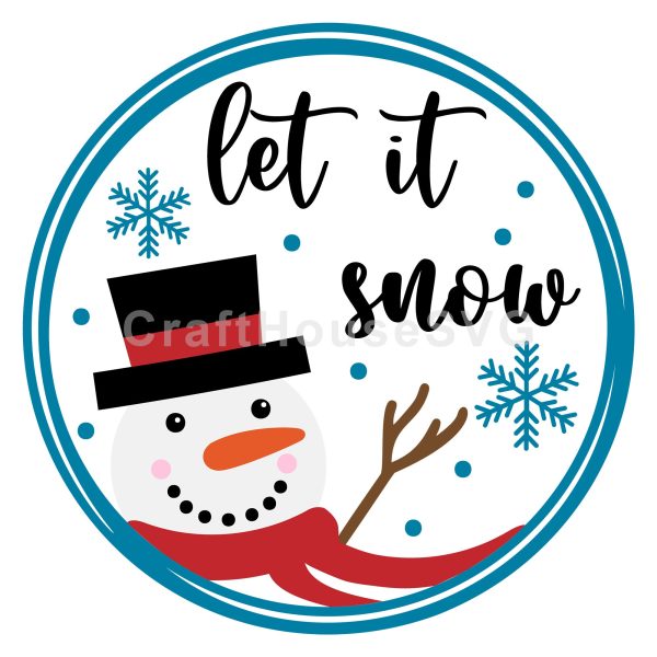 Let It Snow Snowman Round Sign SVG Sale